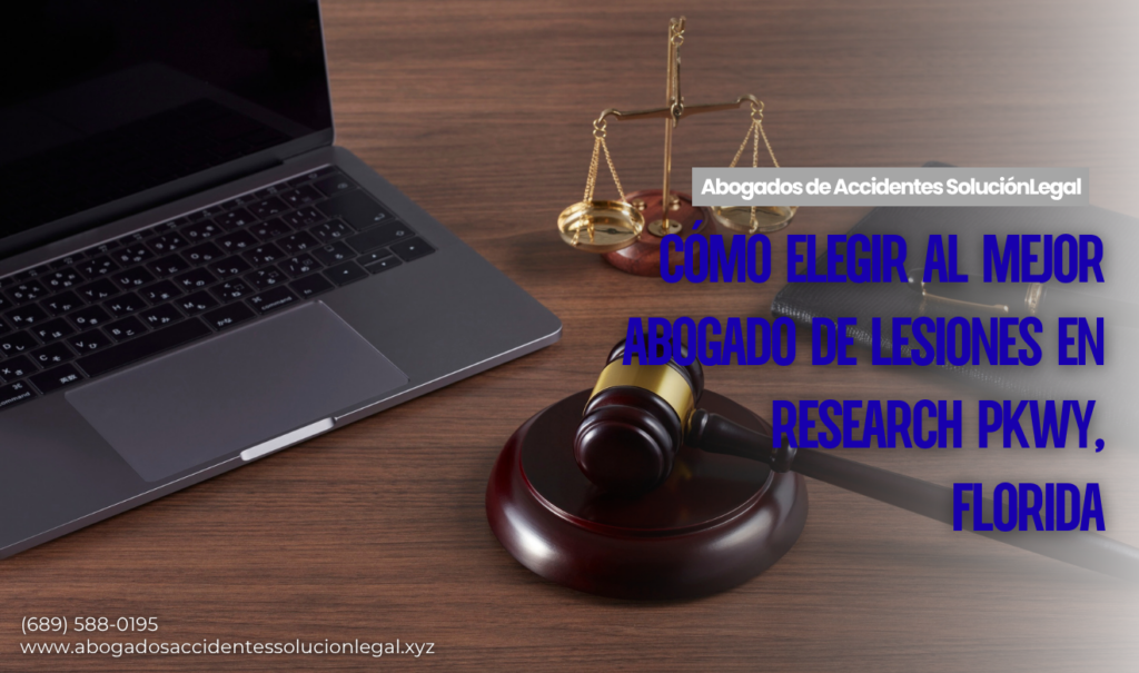 contratar abogado de lesiones Research Pkwy
