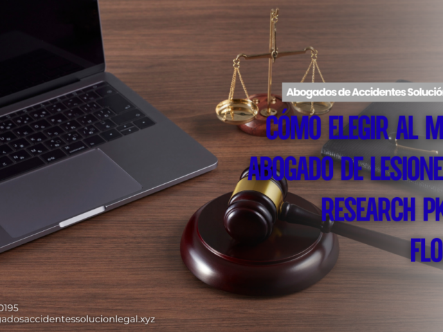Cómo elegir al mejor abogado de lesiones en Research Pkwy, Florida