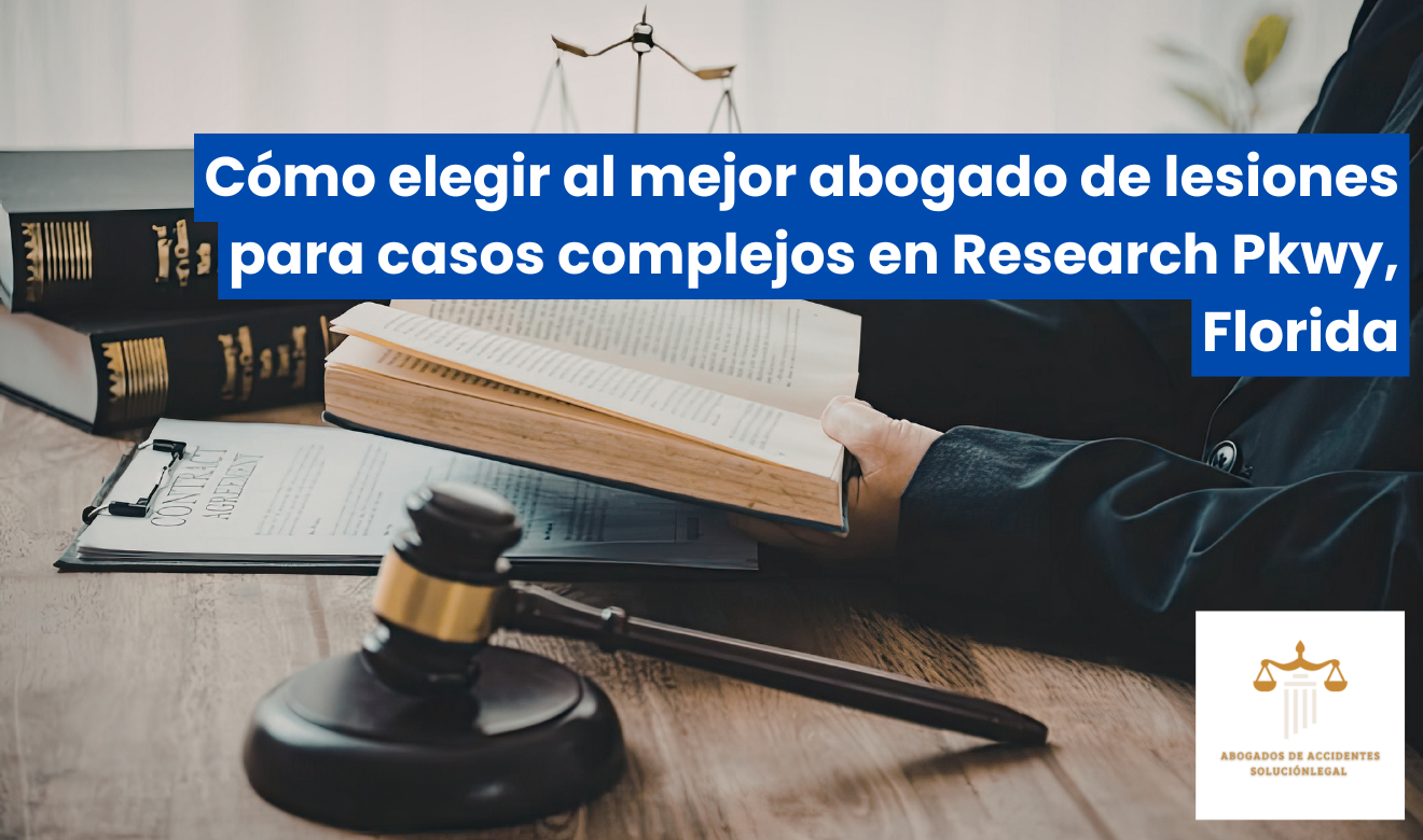 abogado lesiones casos complejos Research Pkwy