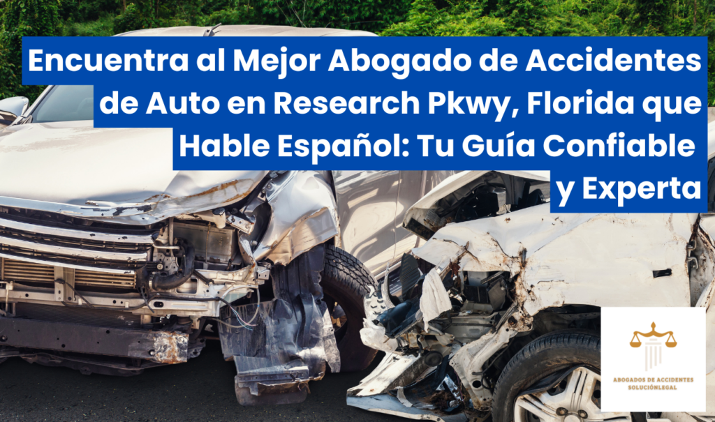 mejor abogado de accidentes de auto en Research Pkwy que hable español