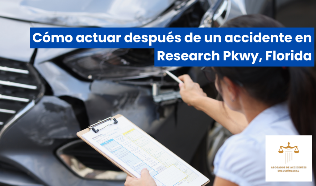qué hacer después de un accidente Research Pkwy